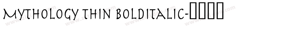 Mythology Thin BoldItalic字体转换